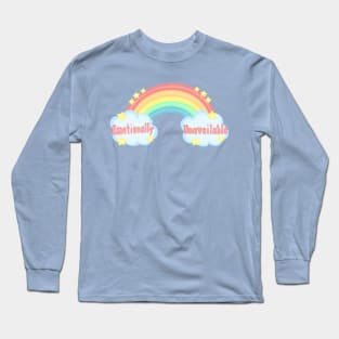 Emotionally unavailable Long Sleeve T-Shirt